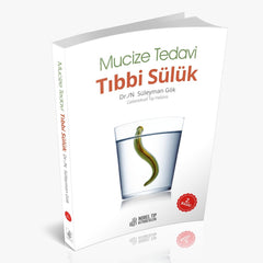 Mucize Tedavi Tıbbi Sülük (Süleyman Gök)